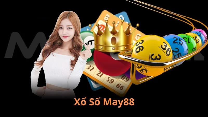 xo so 1 Chơi Xổ Số tại May88 đầy hấp dẫn, thú vị